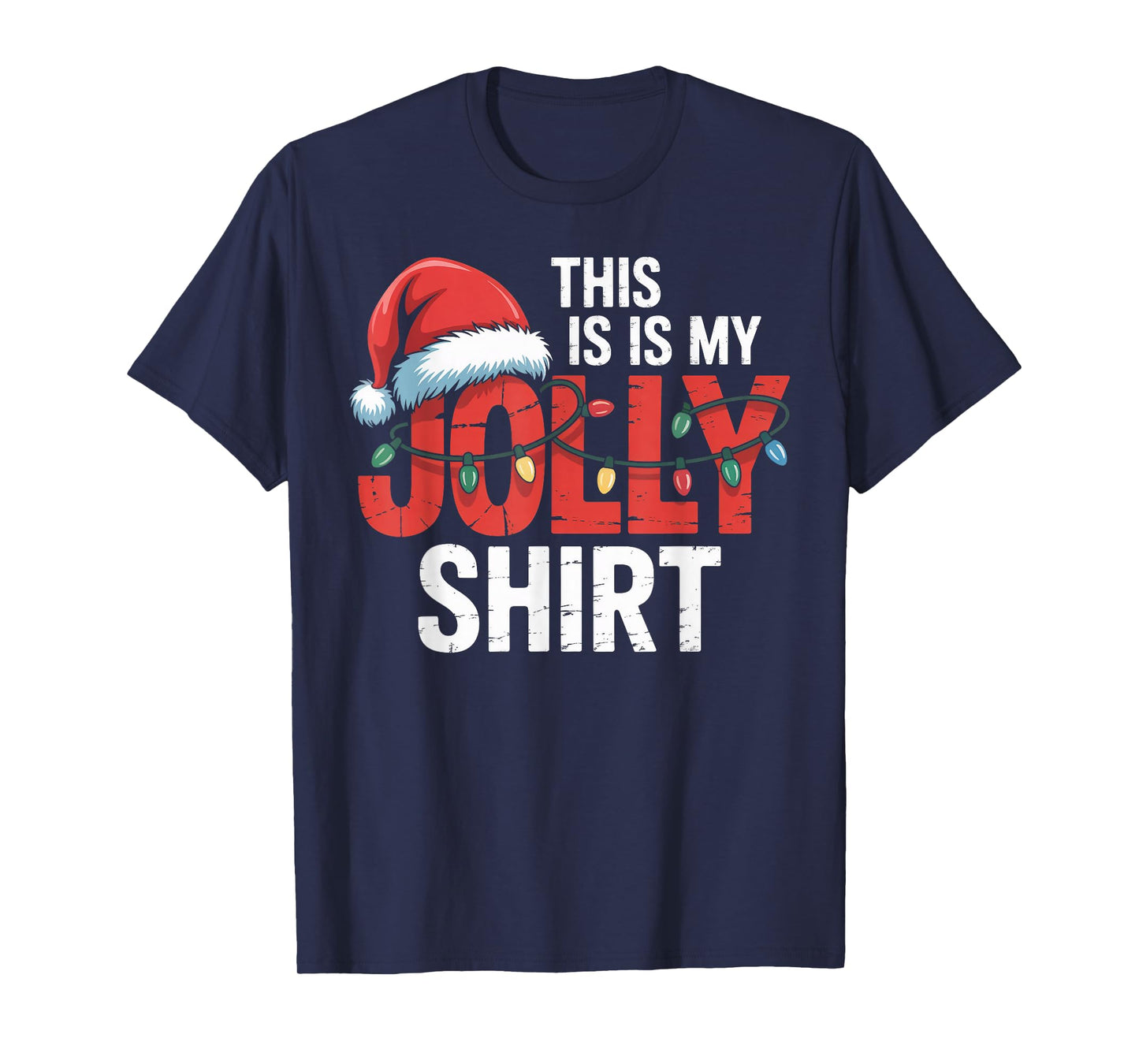 This is My Jolly Shirt Christmas Lights Santa Hat T-Shirt