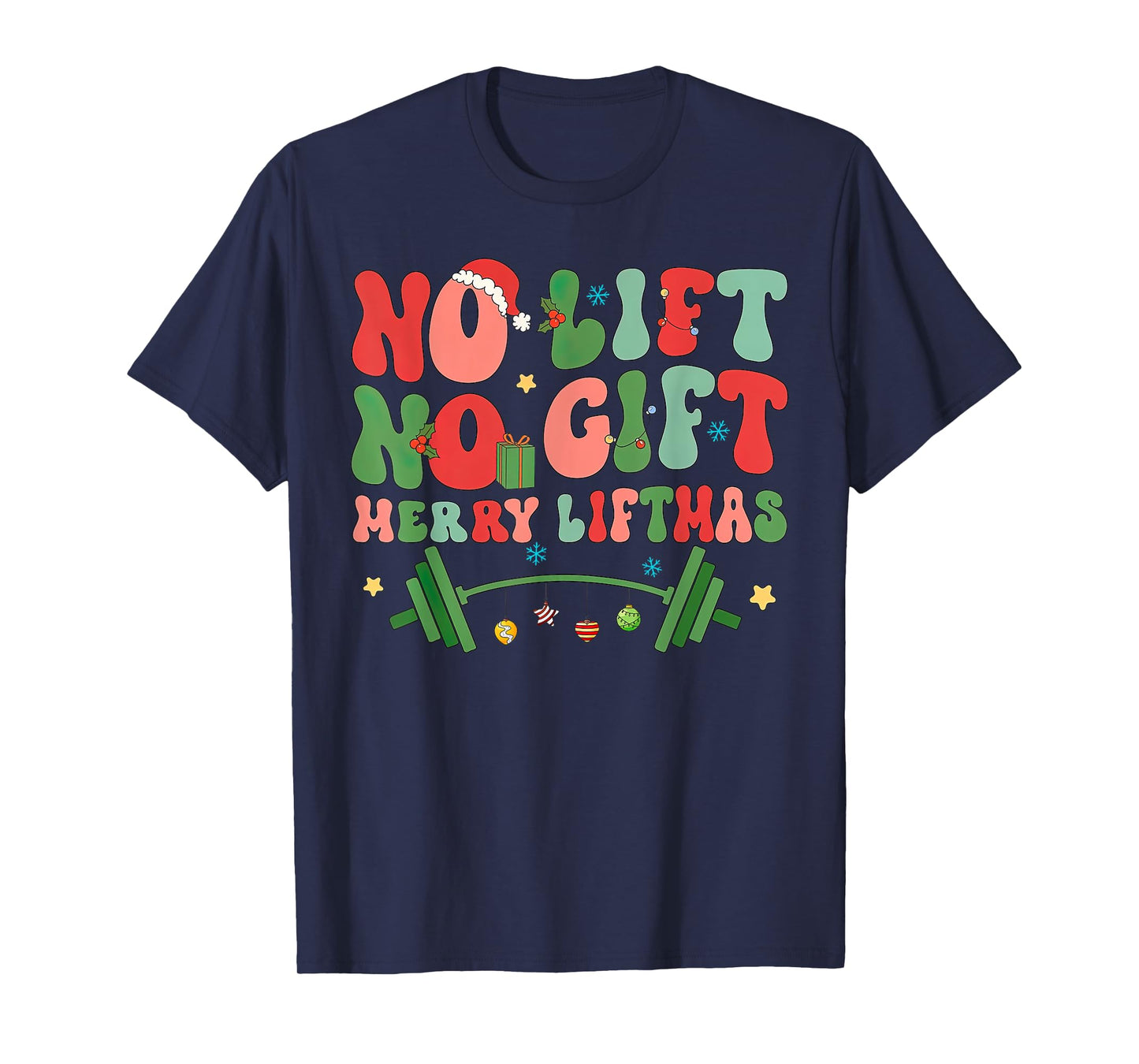 Retro No Lift No Gift Merry Liftmas Weightlifting Christmas T-Shirt