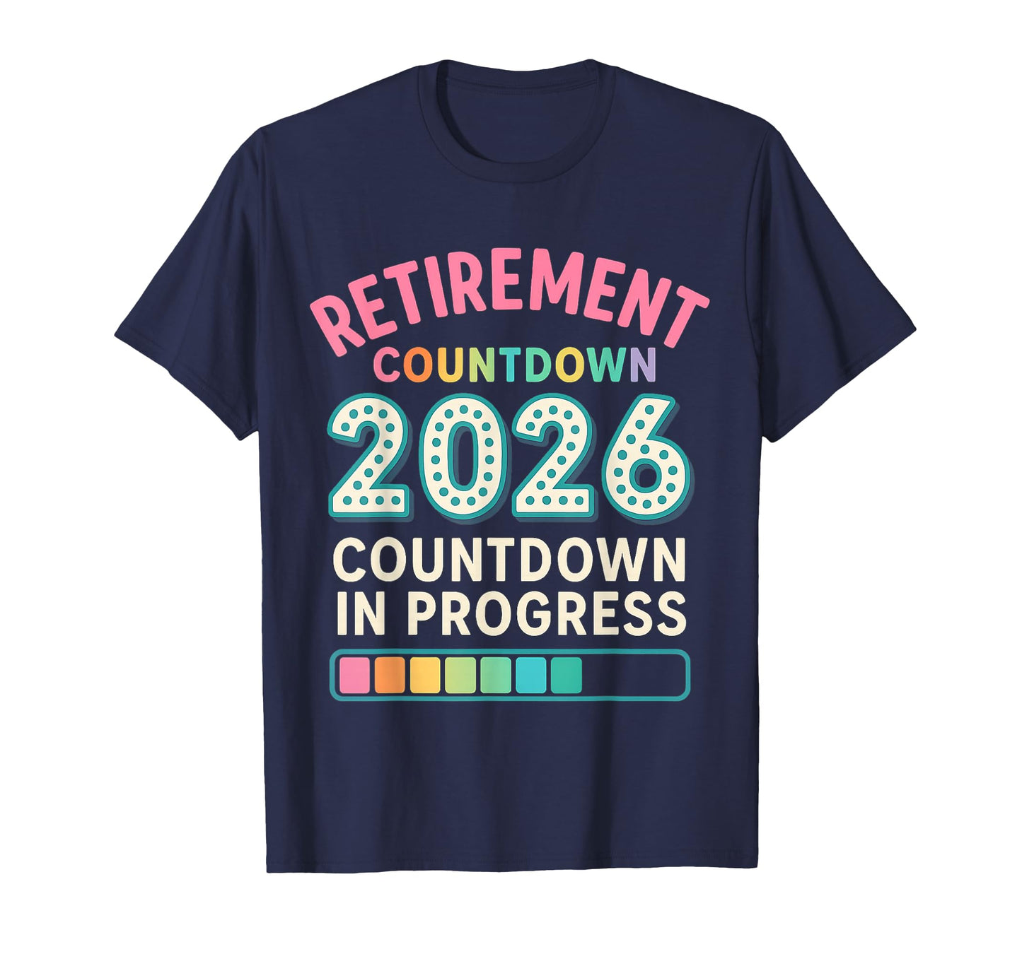 Retirement Class Of 2026 Teacher Countdown Loading Teachers T-Shirt