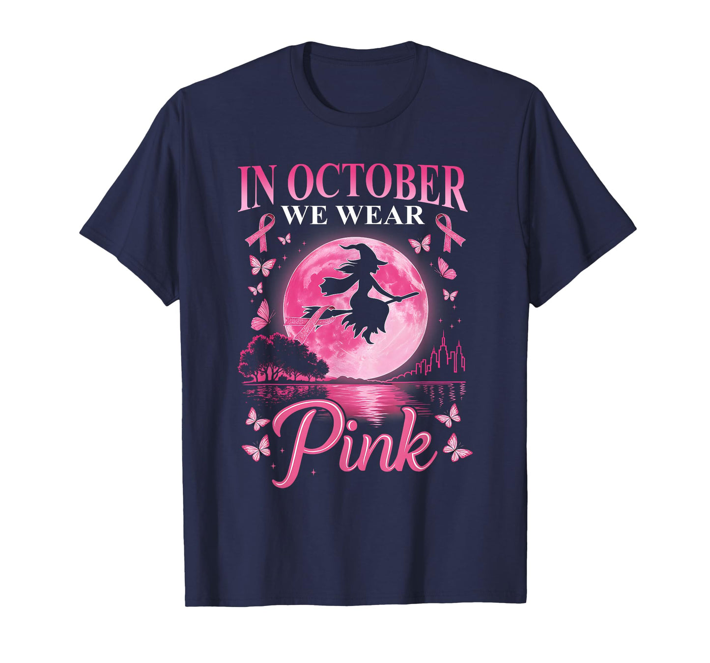 in October We Wear Pink Witch Breast Cancer Awareness Girl T-Shirt