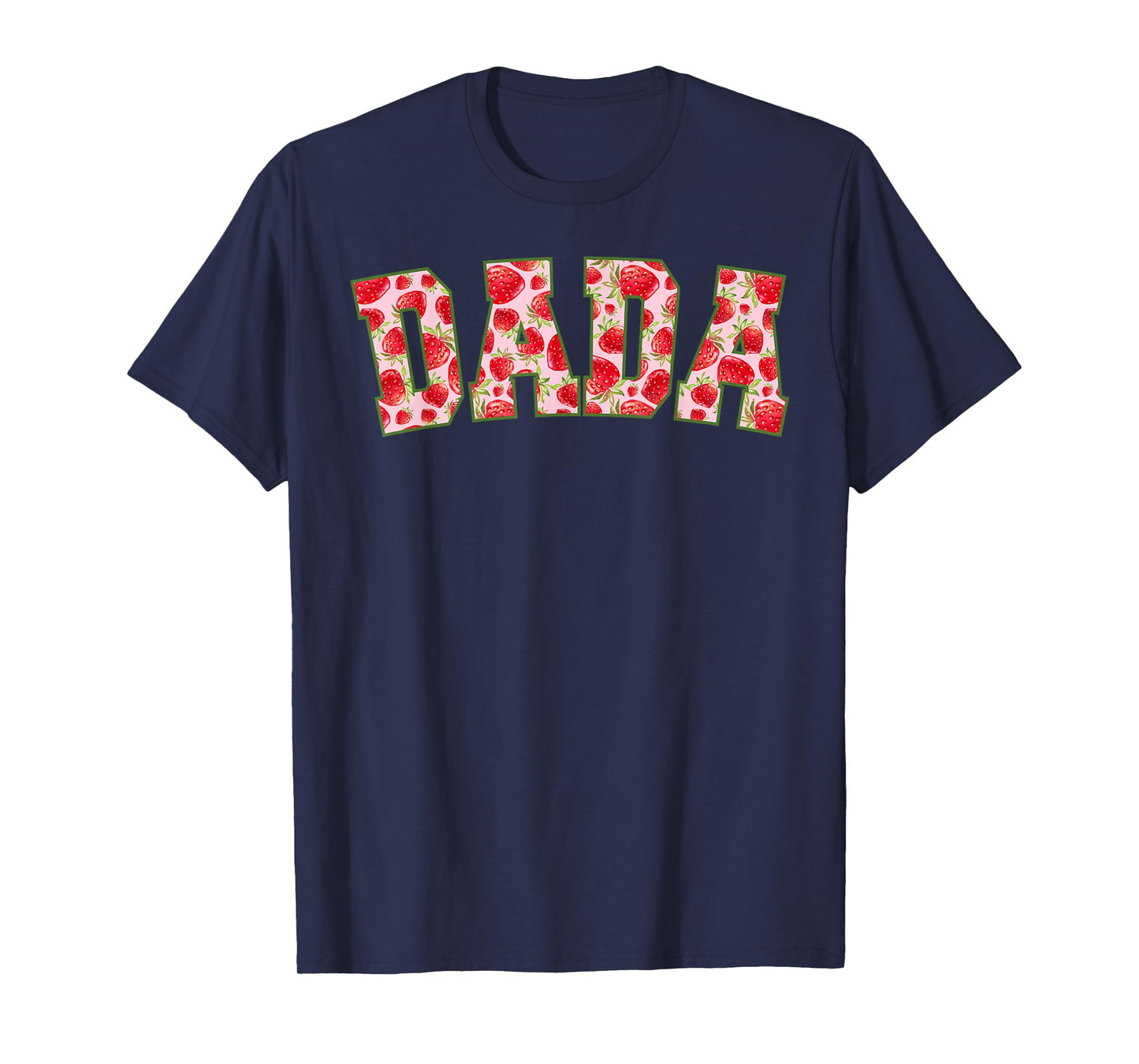 Dada Of The Berry First Birthday Strawberry Family Matching T-Shirt