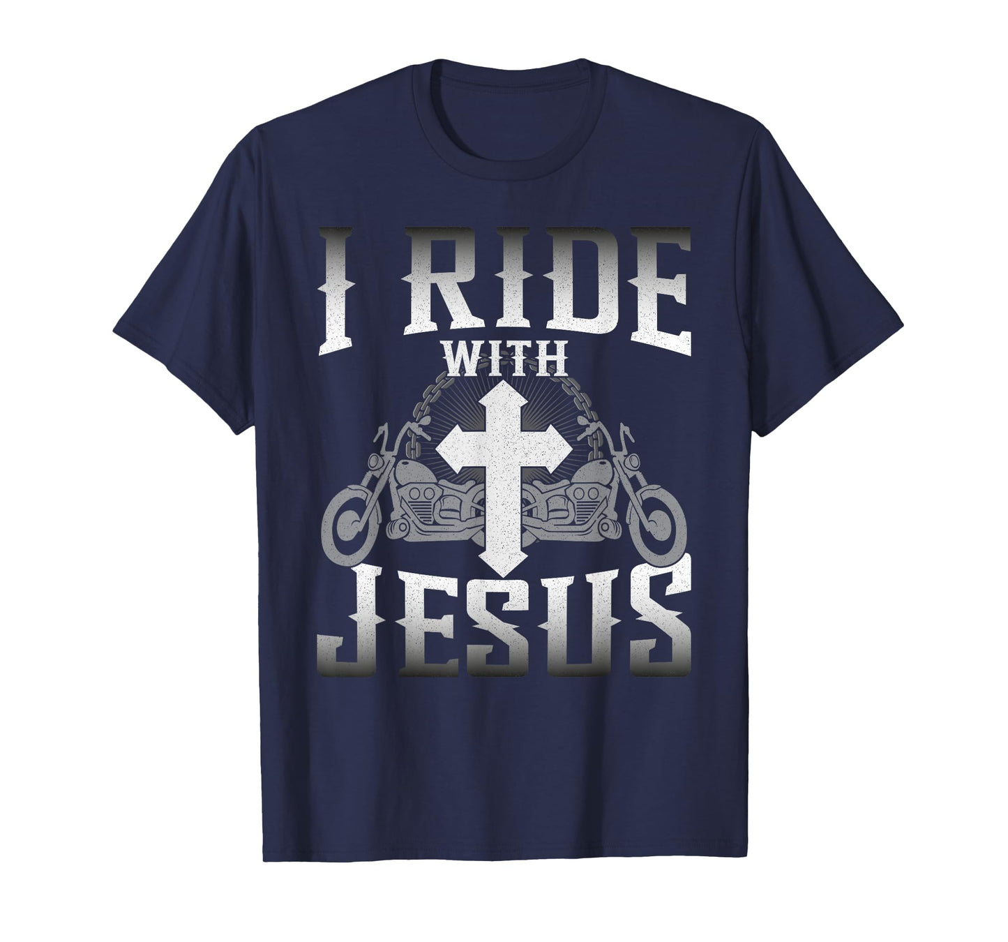 Christian Motorcycle Biker Faith I Ride With Jesus T-Shirt