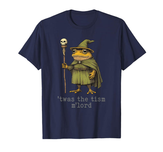 'Twas the 'Tism M'Lord Funny Wizard Frog Witch T-Shirt