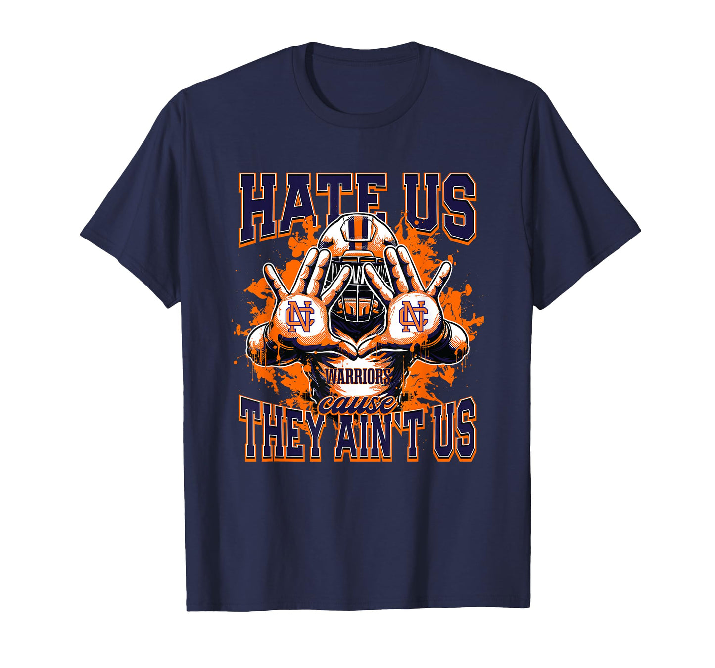 North Cobb Warriors Logo Hate Us Cause They Ain't HS T-Shirt