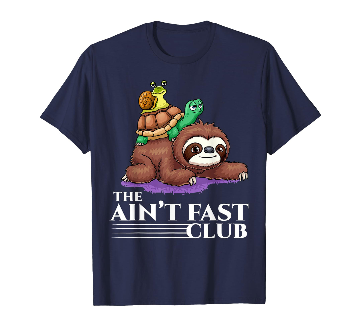 The Ain't Fast Club Funny Sloth Turtle Slow Running Animals T-Shirt
