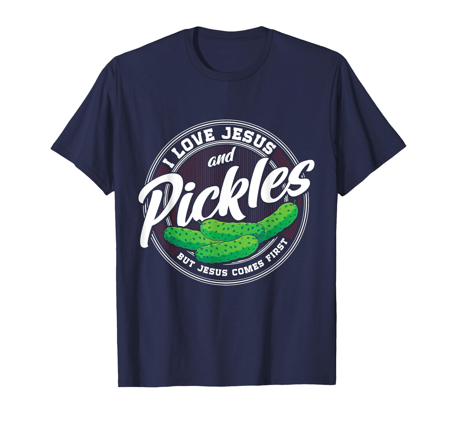 Pickles Lover Love Pickles Christian Religion Jesus Catholic T-Shirt