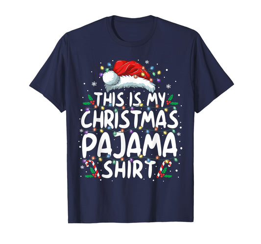 This Is My Christmas Pajama Shirt Funny Xmas PJs Men Women T-Shirt