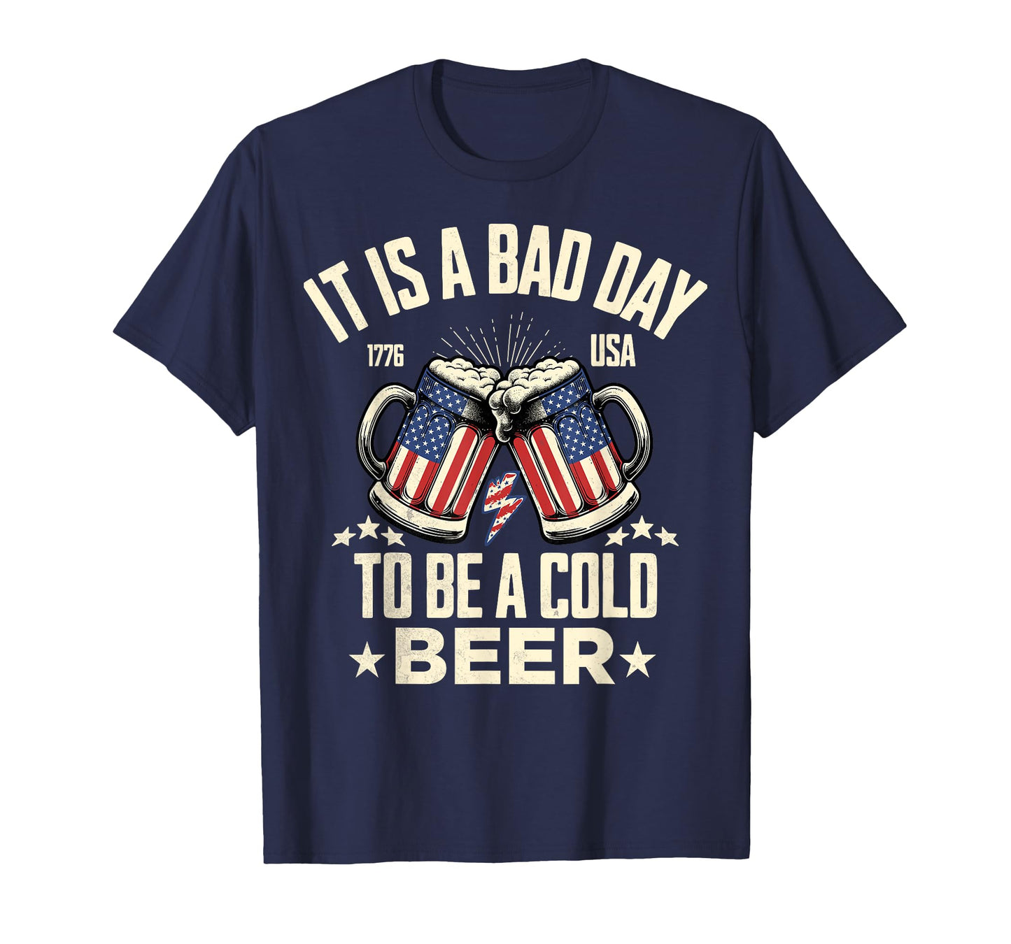 It's a Bad Day to Be a Cold Beer Vintage US Flag 4th of July T-Shirt