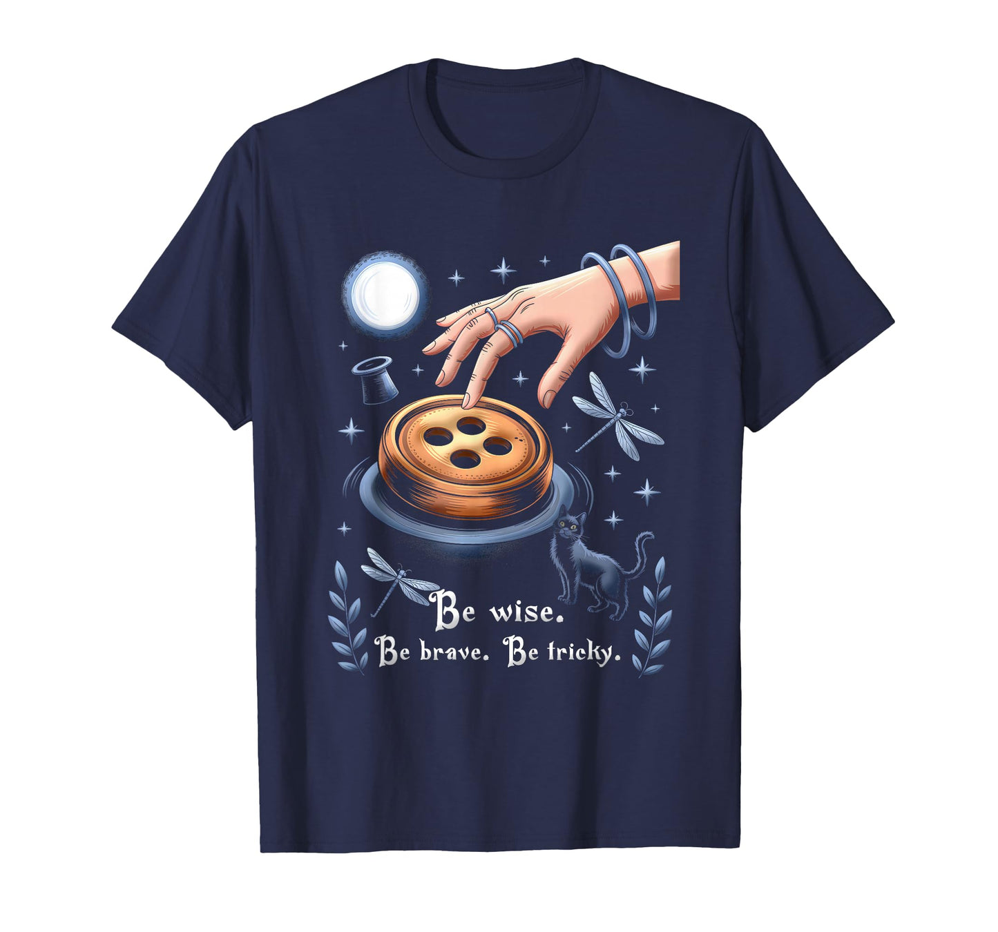 Be Wise Brave Be Tricky Halloween Witch Magic Button Cat T-Shirt