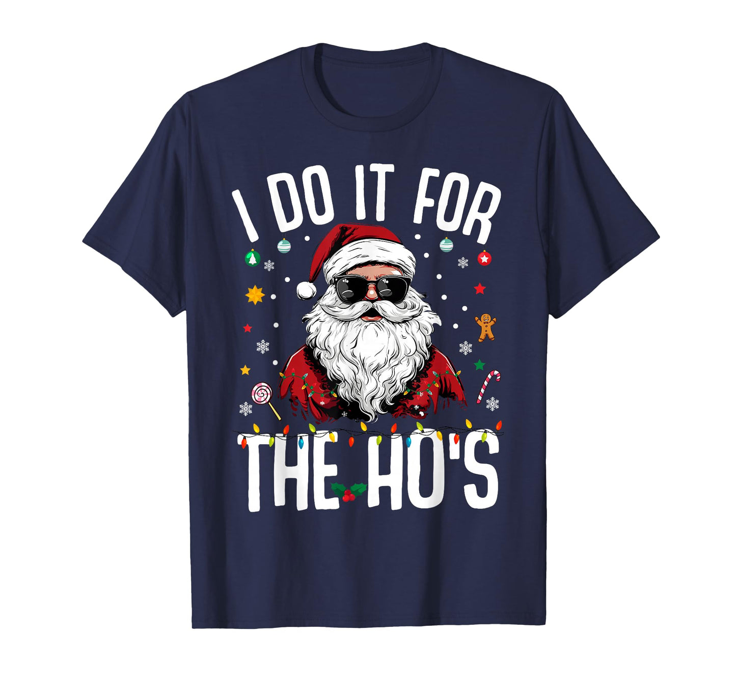 Funny Christmas Santa Claus I Do It for The Hos Cute Xmas T-Shirt