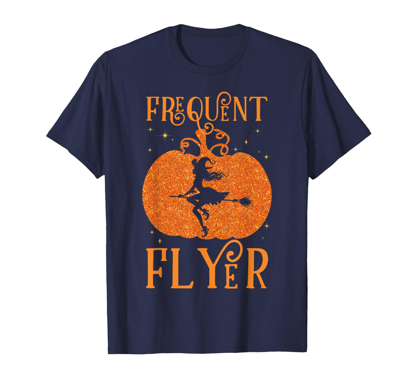 Frequent Flyer Witch Costume Pumpkin Halloween Funny Sayings T-Shirt