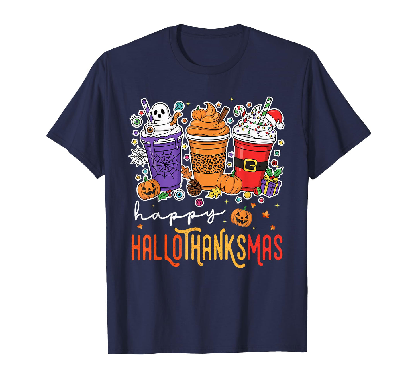 Happy Hallothanksmas Halloween Thanksgiving Christmas T-Shirt