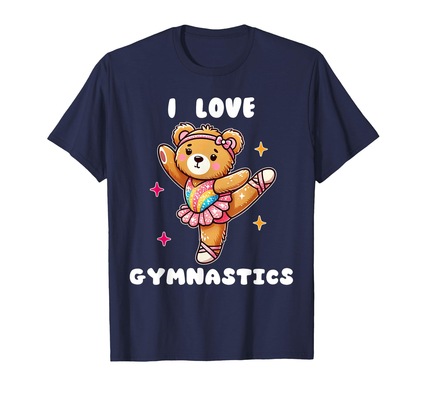 I Love Gymnastic Teddy Bear Gymnastics Cute Tiny Gymnast T-Shirt