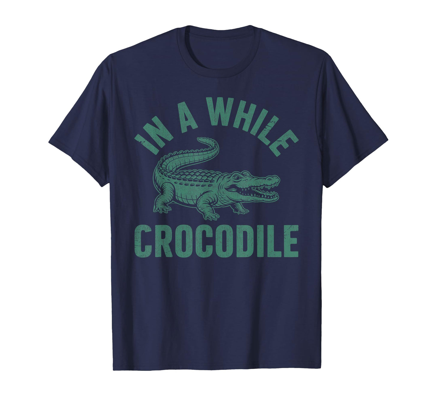 In A While Crocodile Funny Crocodile Lovers Vintage Gator T-Shirt