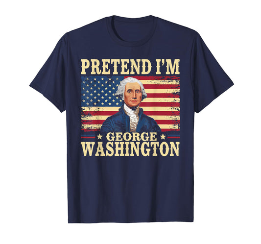 Pretend I'm George Washington Vintage Halloween Costume T-Shirt