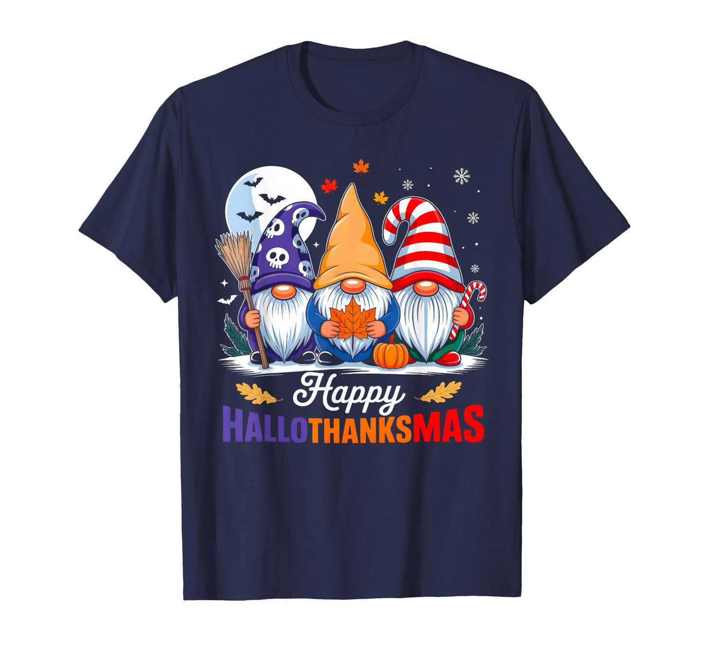 Happy Hallothanksmas Gnomes Halloween Thanksgiving Christmas T-Shirt