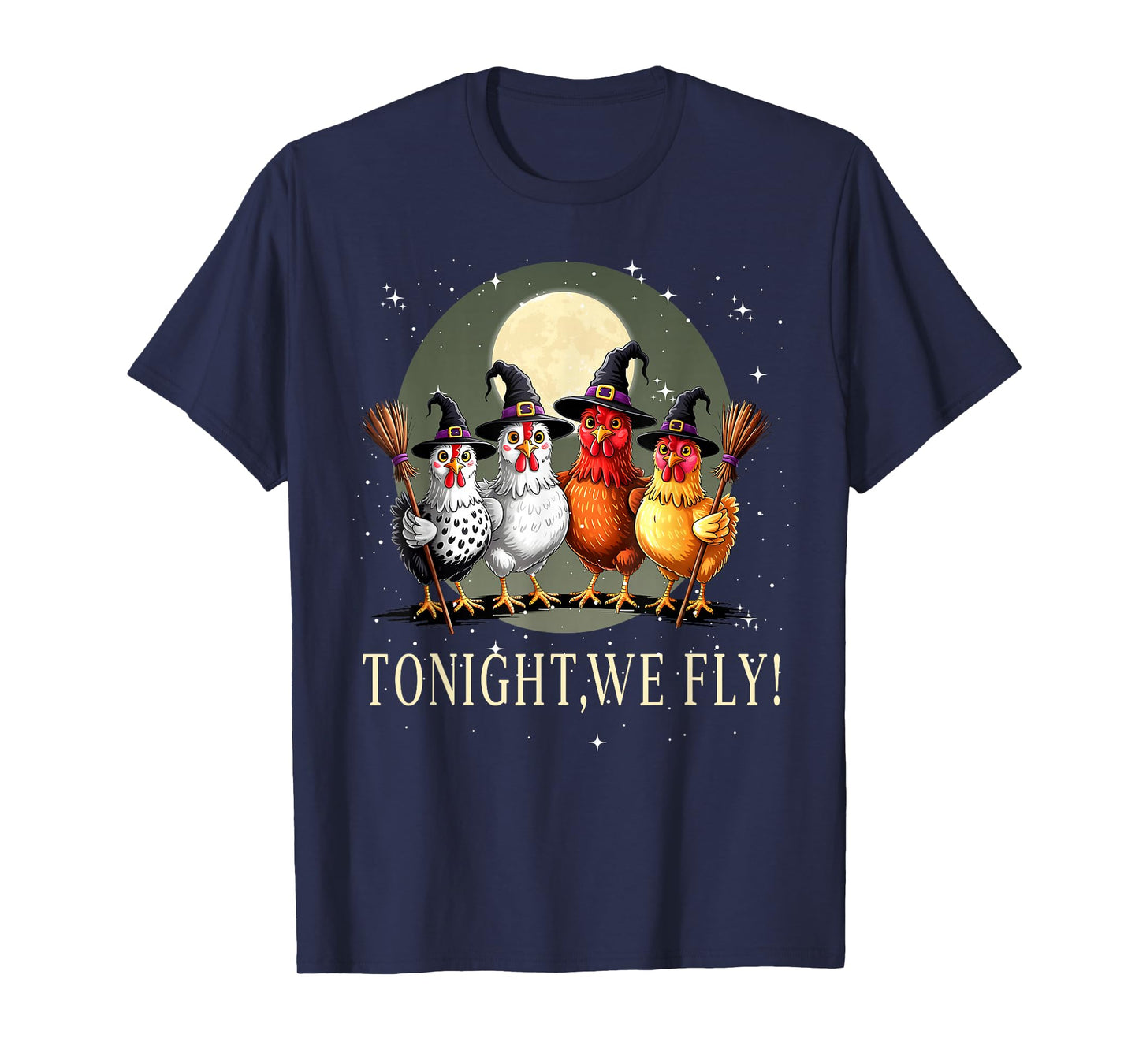 Tonight We Fly Funny Chicken Spooky Season Farm Halloween T-Shirt