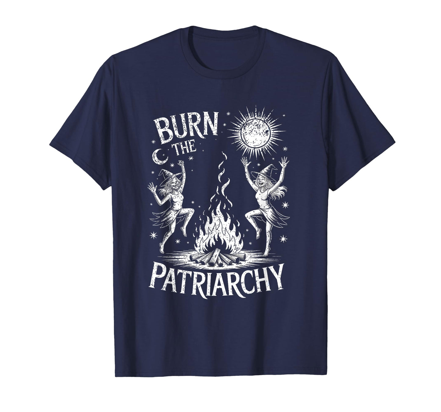 Burn The Patriarchy Halloween Occult Feminist Witch Women T-Shirt