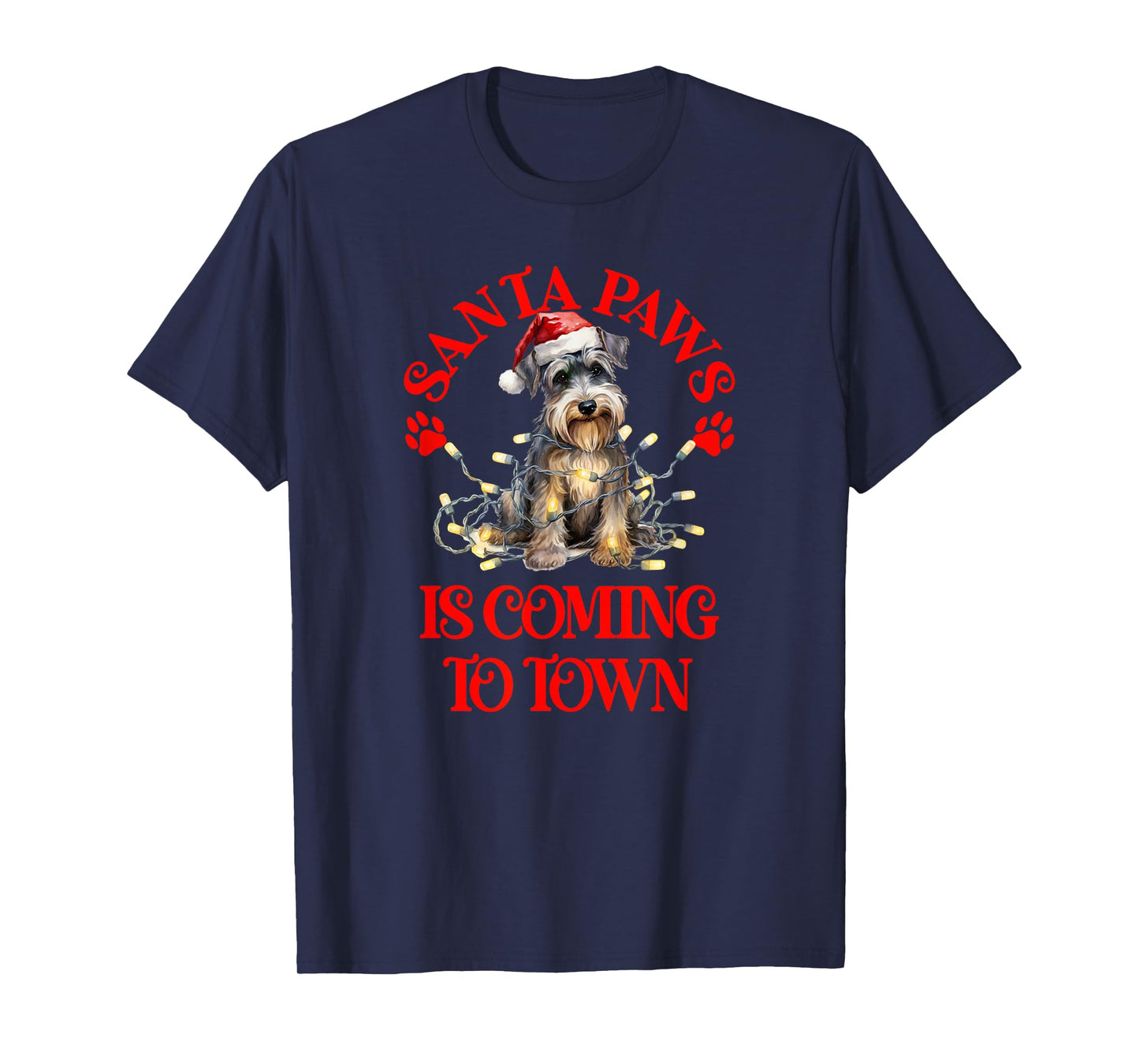 Santa Paws is Coming to Town with Christmas Schnauzer T-Shirt