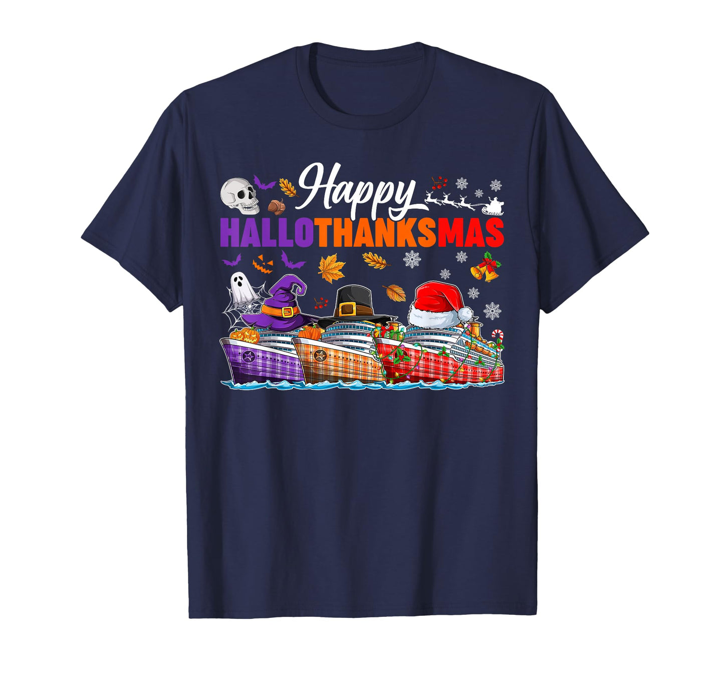 Happy Hallothanksmas Cruise Halloween Thanksgiving Christmas T-Shirt