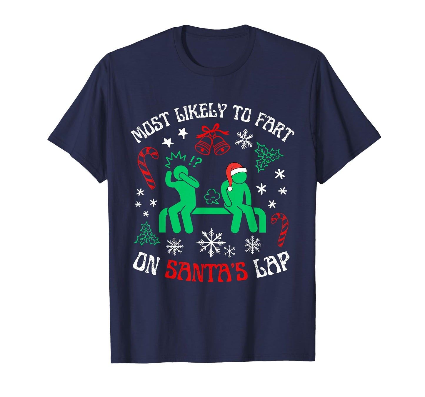 Most Likely to Fart On Santa's Lap Family Matching Christmas T-Shirt