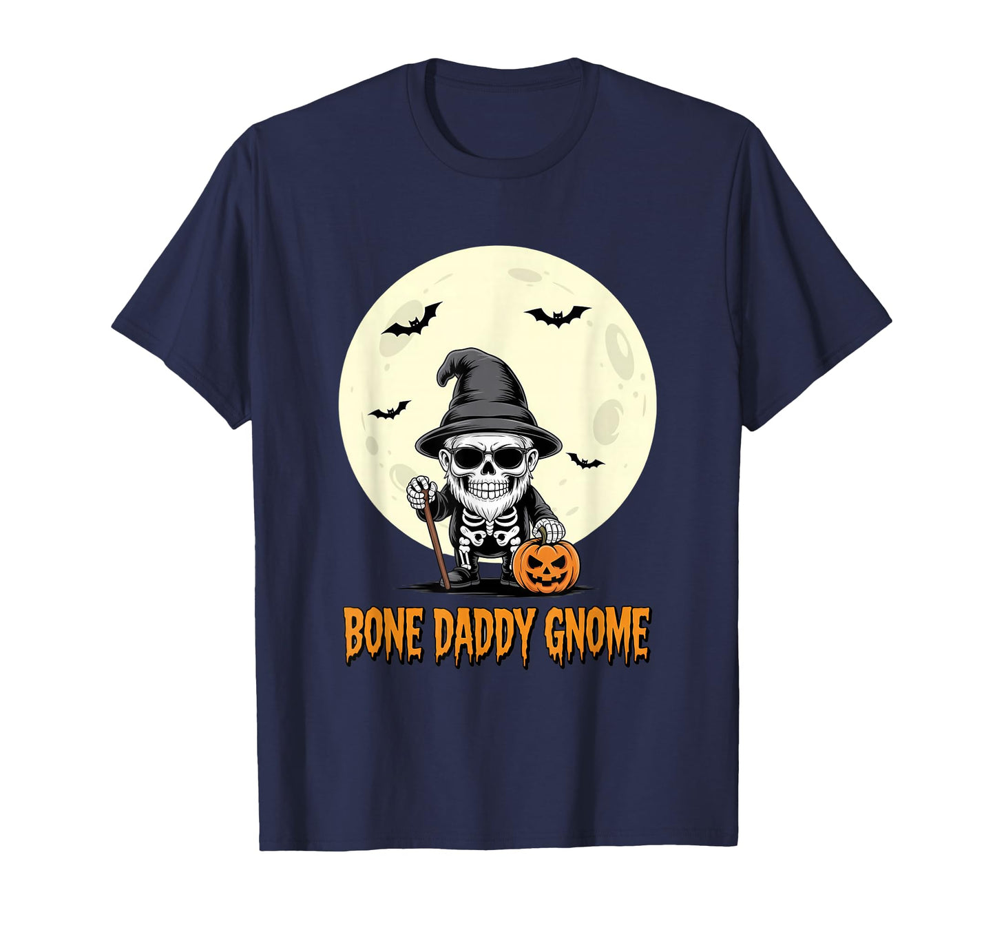 Bone Daddy Gnome Halloween Skeleton Pumpkin Spooky Witch Hat T-Shirt
