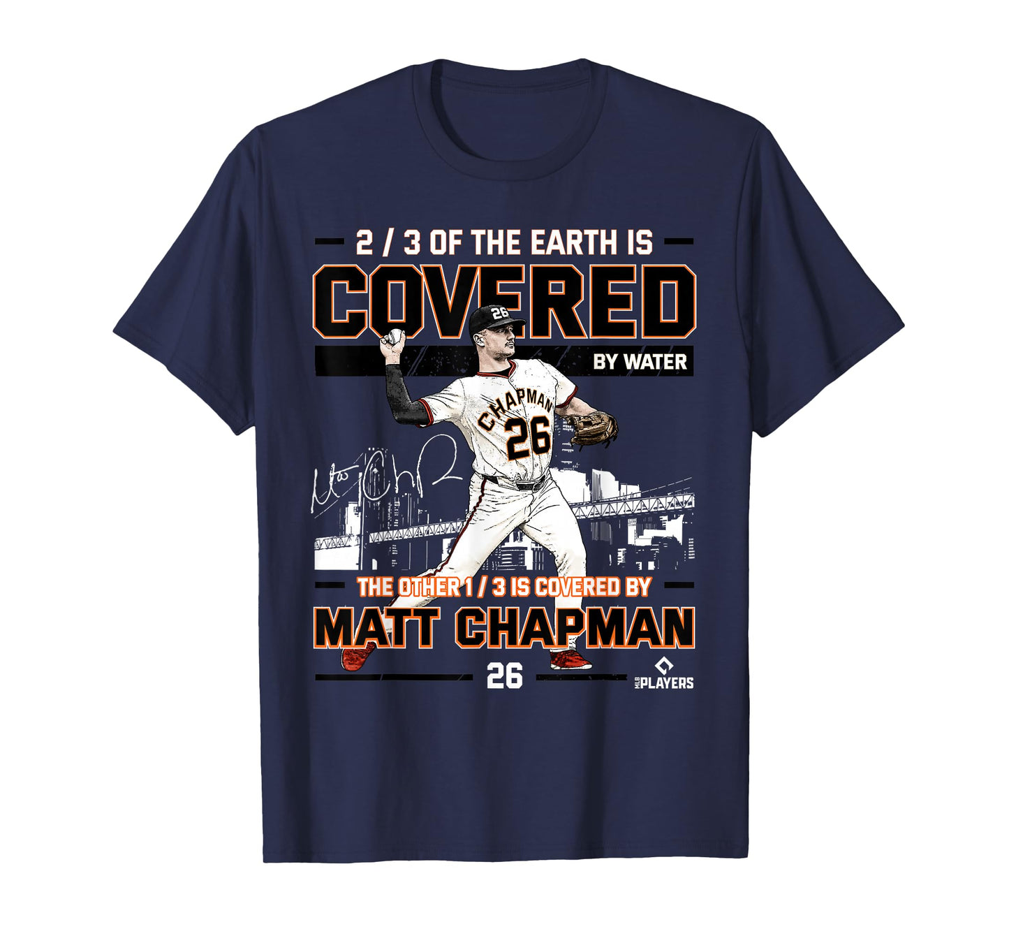 Covered Matt Chapman San Francisco Baseball MLBPA T-Shirt