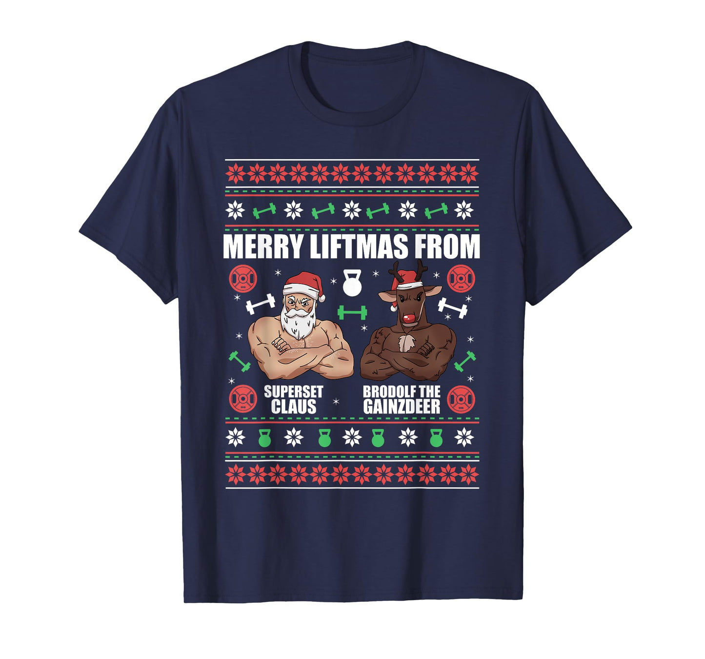 Merry Liftmas by Superset Claus and Brodolf the Gainzdeer T-Shirt