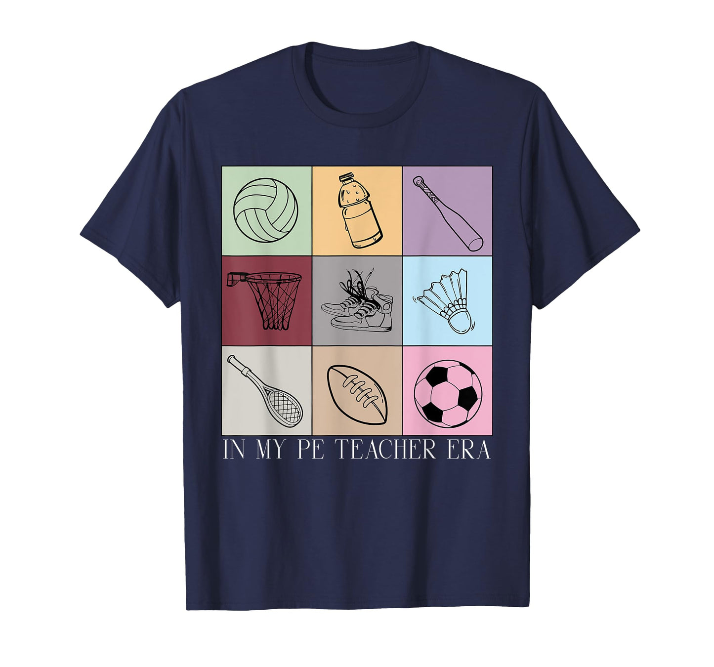 In My Physical Education Teacher Era PE Teacher Women Men T-Shirt