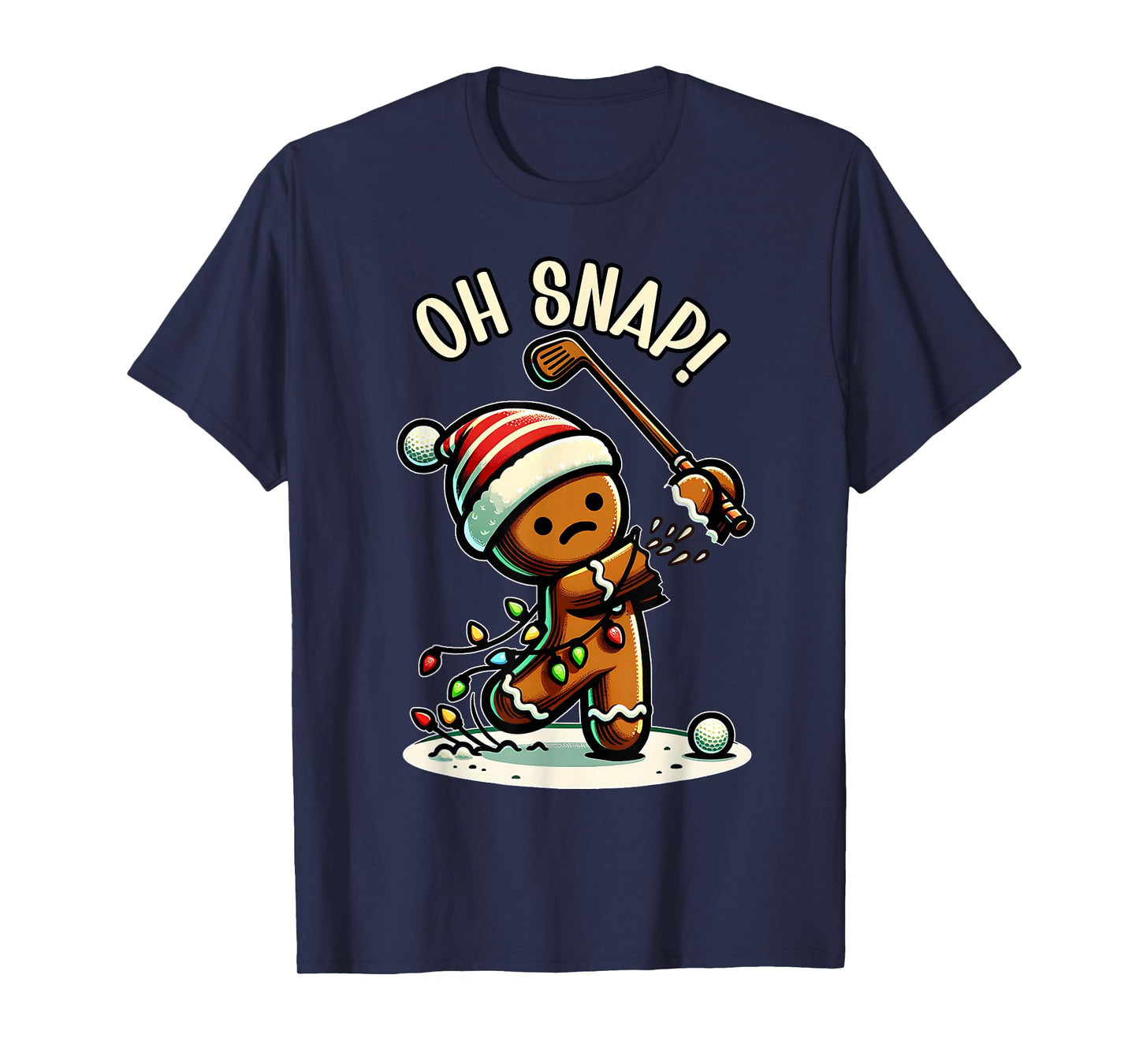 Funny Gingerbread Man Pajamas & PJs Xmas Holiday Oh Snap Gingerbreadman Golfer Golf Christmas Golfing T-Shirt