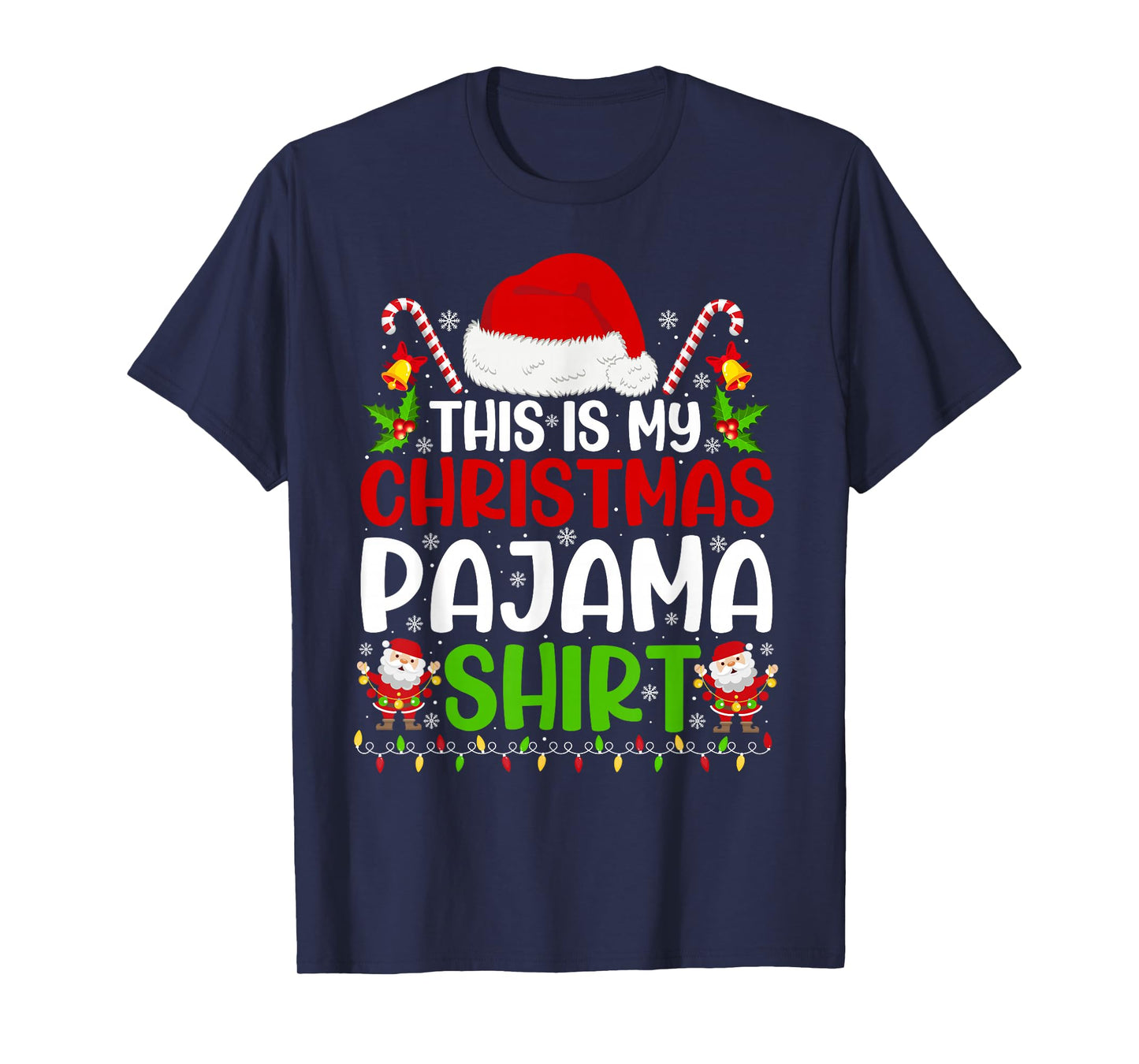 This is My Christmas Pajama Funny Xmas PJs Men Women Family T-Shirt