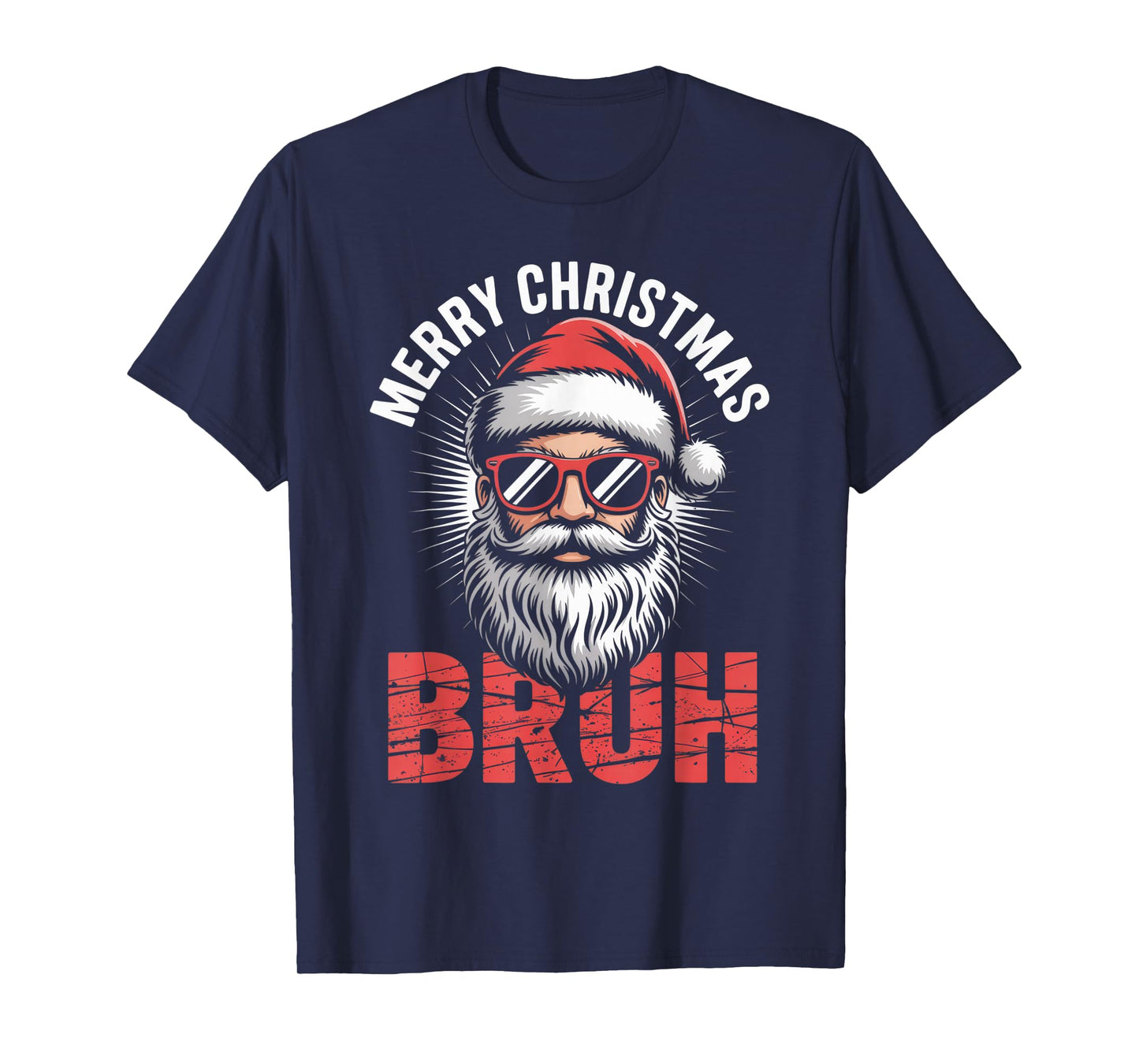 Merry Christmas Bruh Funny Santa Lovers Chill Holiday T-Shirt