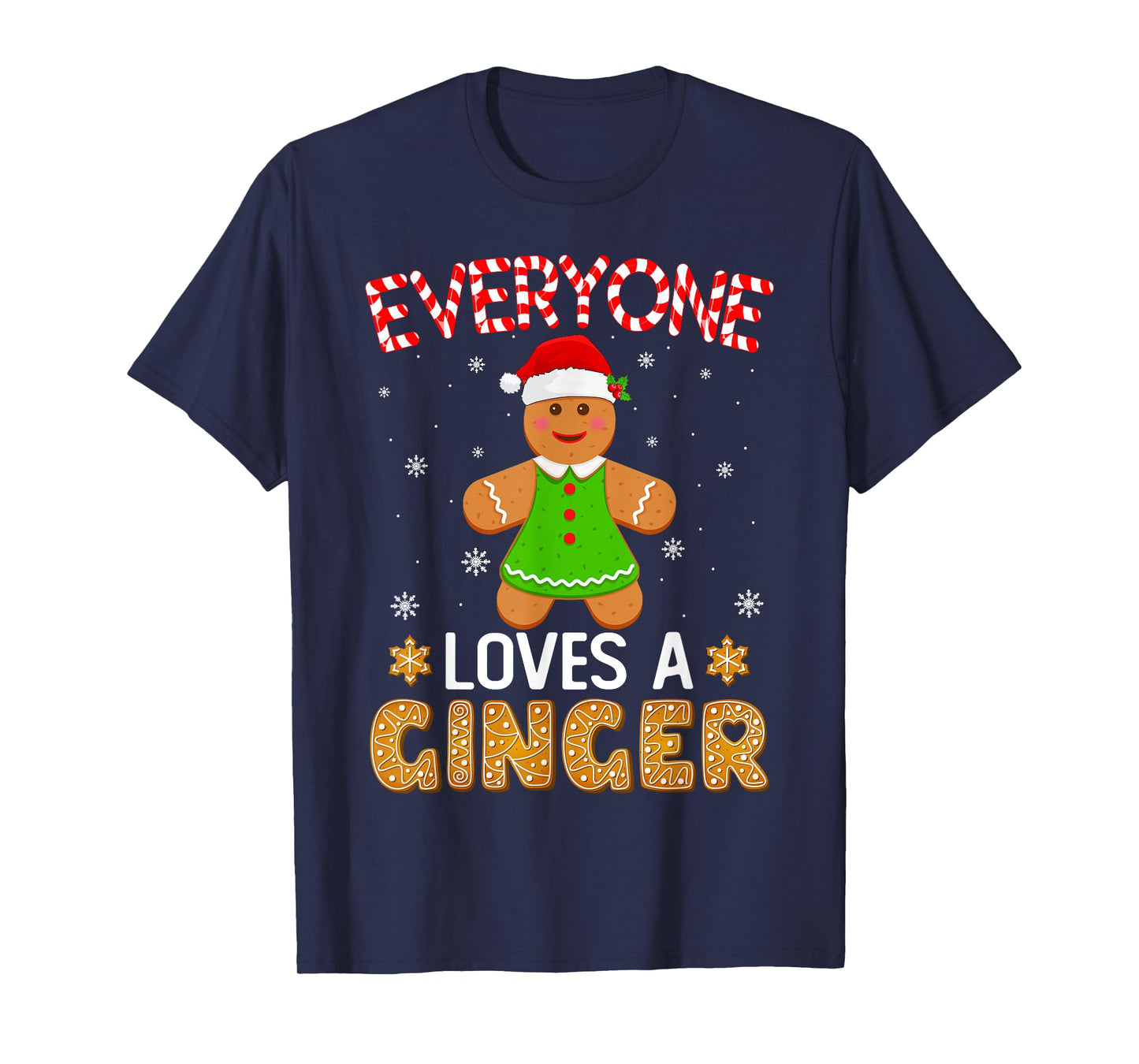 Gingerbread Christmas Pajamas Everyone Loves A Ginger Xmas T-Shirt