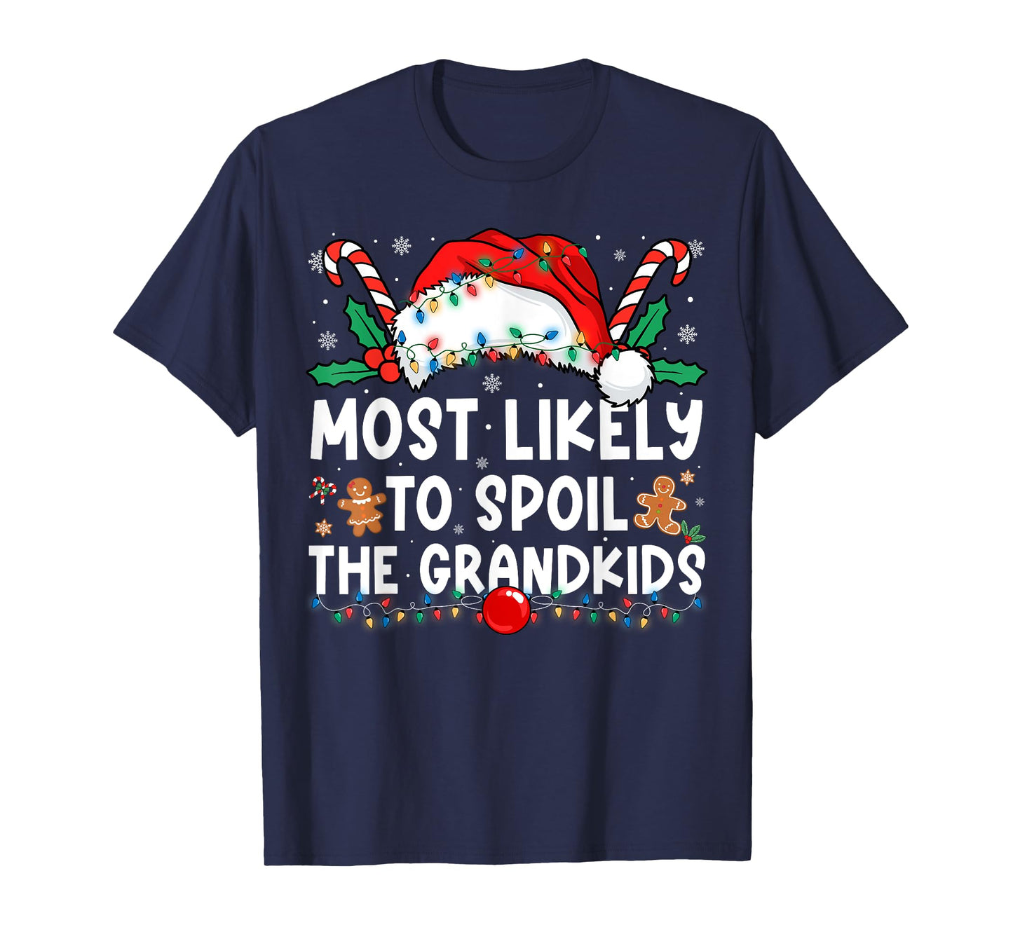 Most Likely to Spoil The Grandkids Family Matching Christmas T-Shirt