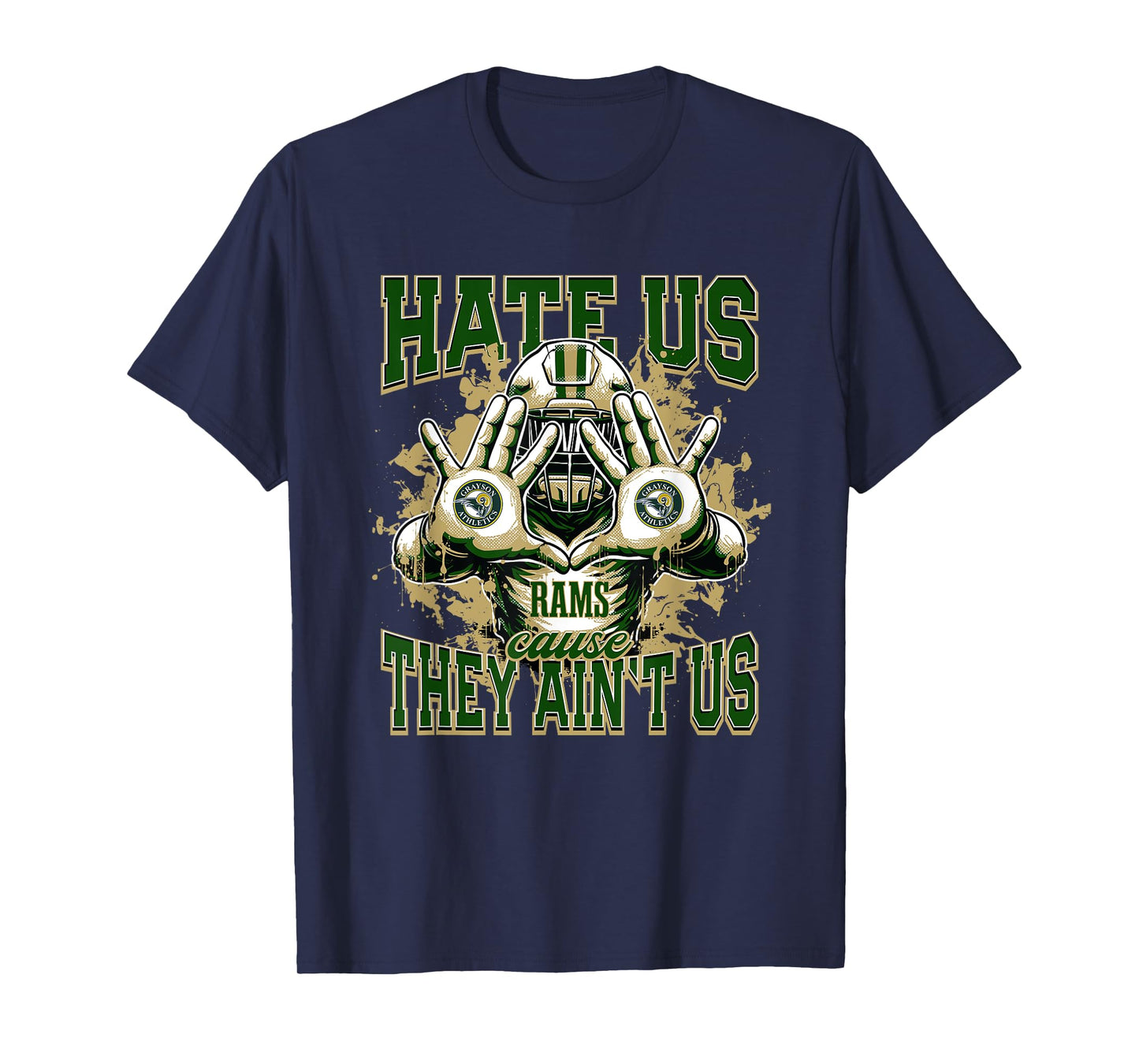 Grayson Rams Logo Hate Us Cause They Ain't HS T-Shirt