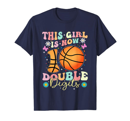 This Girl Now 10 Double Digits Basketball 10 Year Birthday T-Shirt