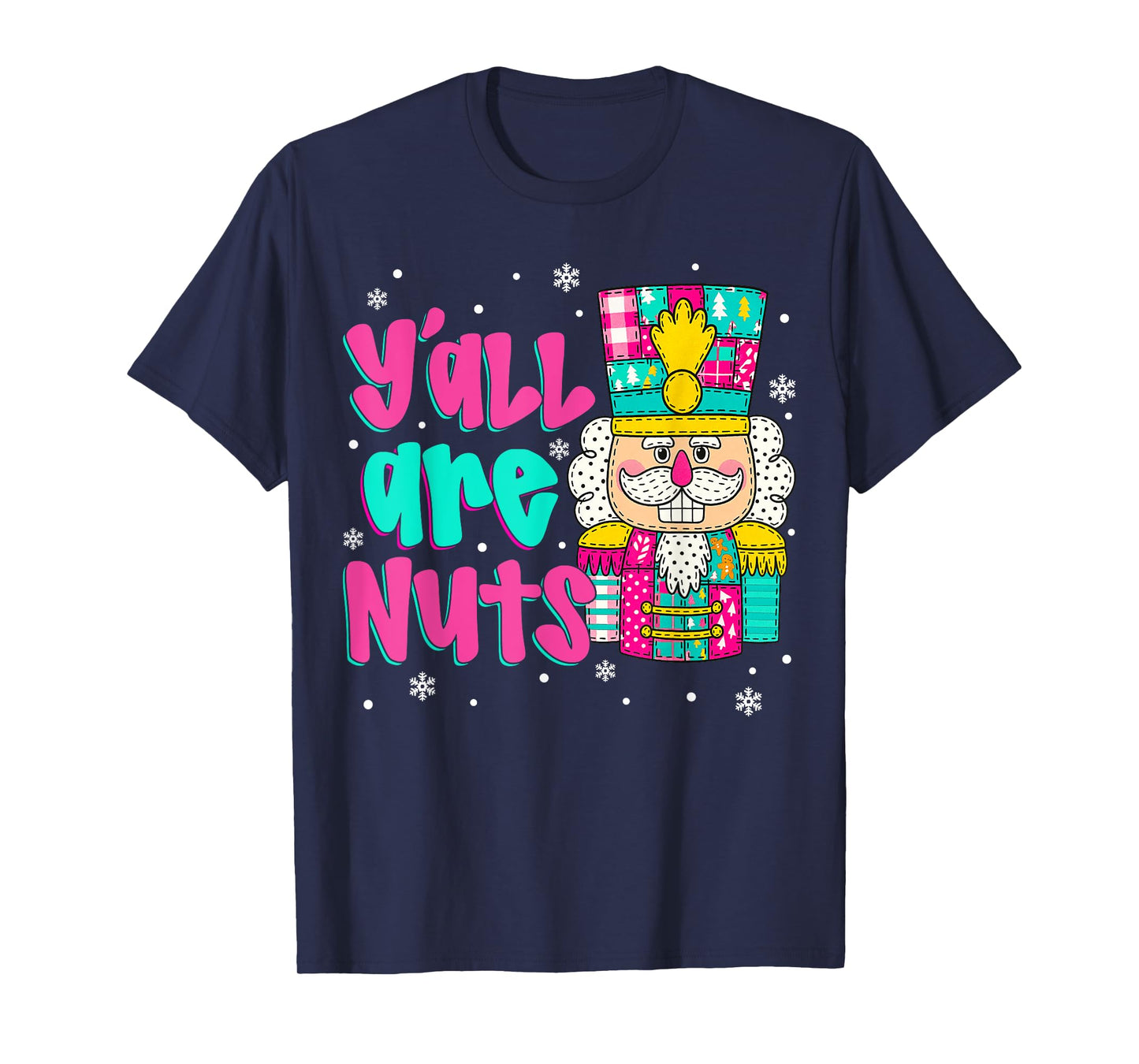 Y'all are Nuts Nutcracker Pink Christmas Matching Family T-Shirt