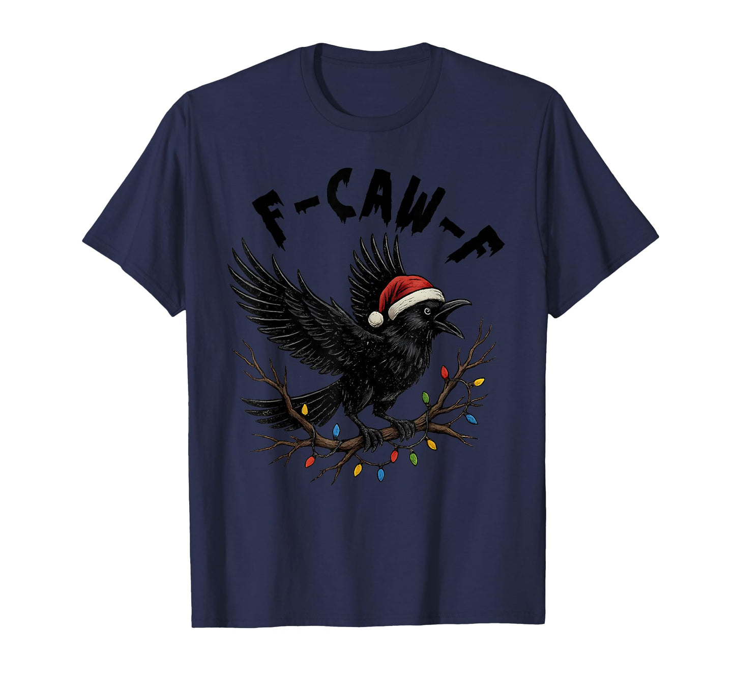 Black Crow F-Caw-F Funny Retro Christmas Lights Santa Hat T-Shirt