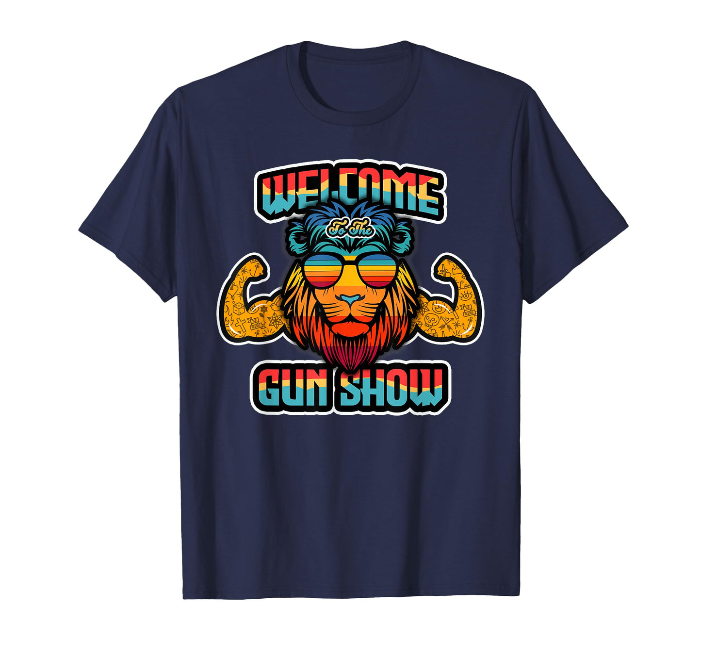 Lion - Welcome to Gun Show Gift T-Shirt