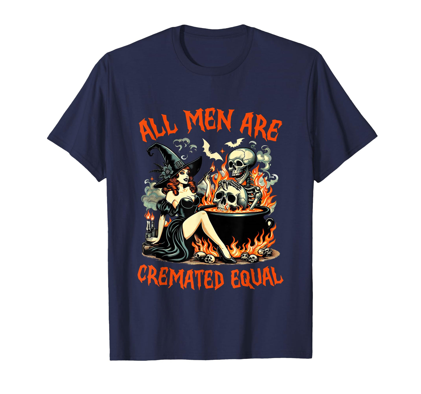 Funny Witch All Men are Cremated Equal Feminist Halloween T-Shirt