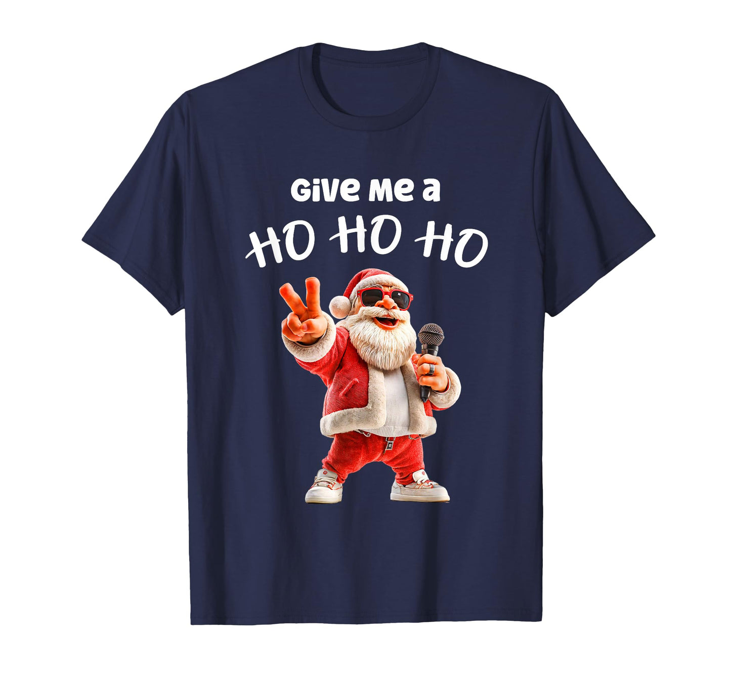 Santa Claus Rapper Musician Give me a Ho Ho Ho Christmas T-Shirt