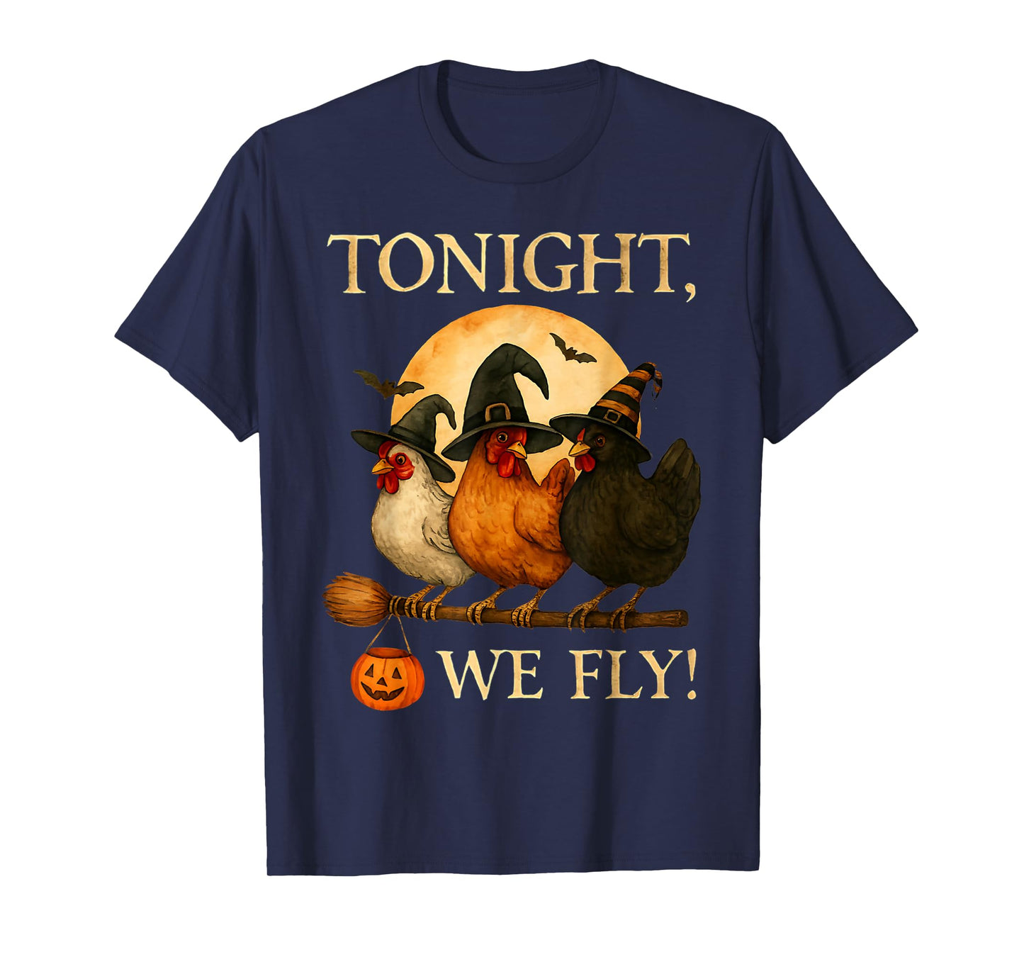 Tonight We Fly Funny Moon Witch Chicken Halloween Costume T-Shirt