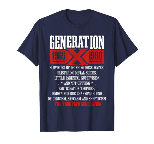 Generation X 1965 1980 Survivors Of Drinking Hose Water T-Shirt