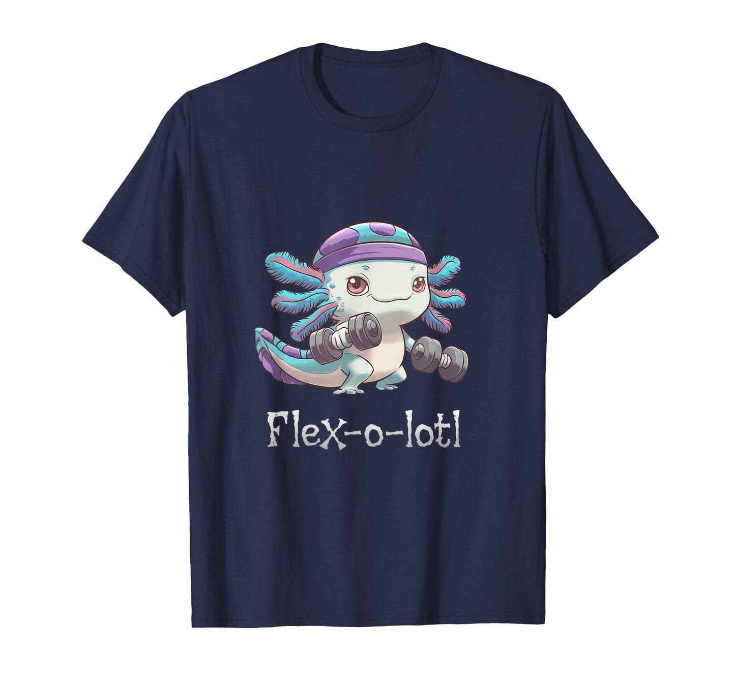 Flex-O-Lotl Funny Axolotl Gym Workout Weightlifting T-Shirt