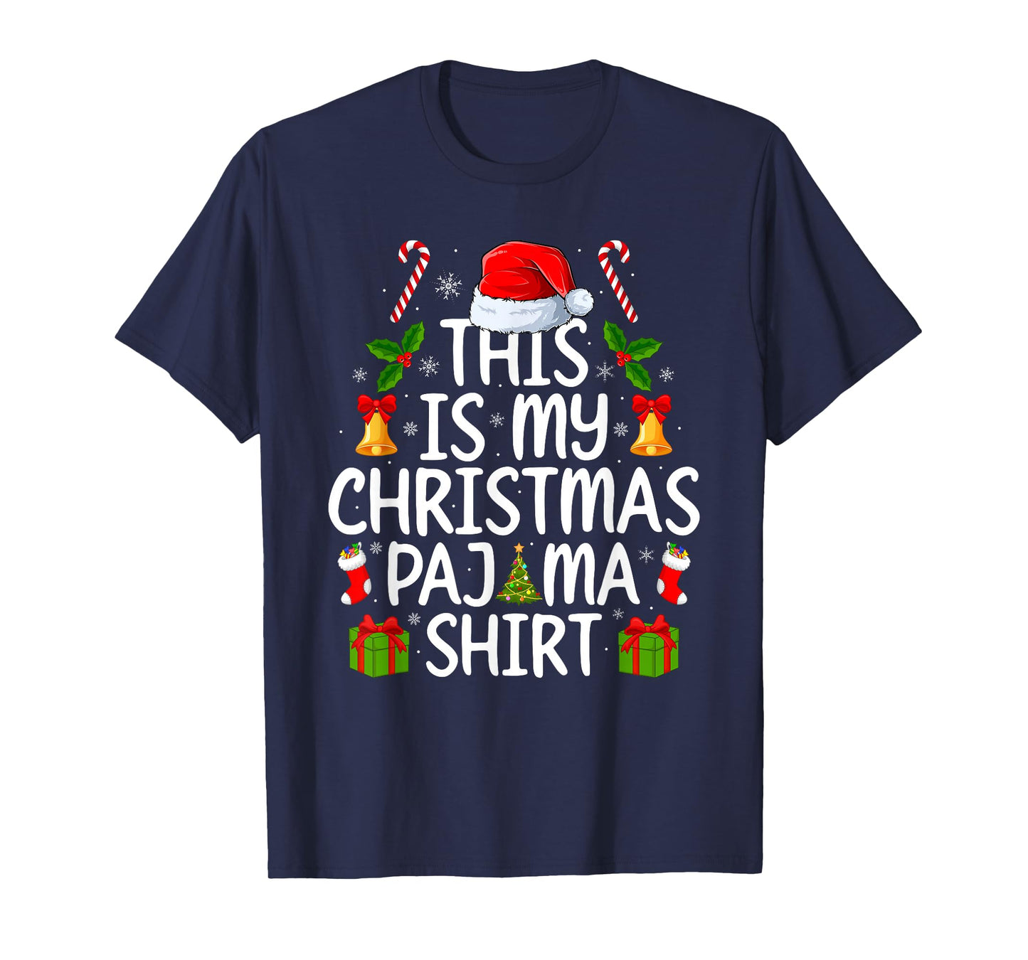 This is My Christmas Pajamas Funny Men Women Xmas T-Shirt