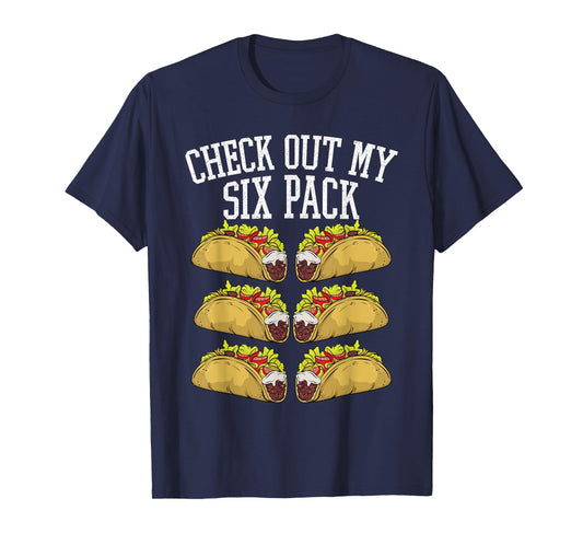 Fitness 6 Pack Tacos Funny Mexican Gym Top for Taco Lover T-Shirt