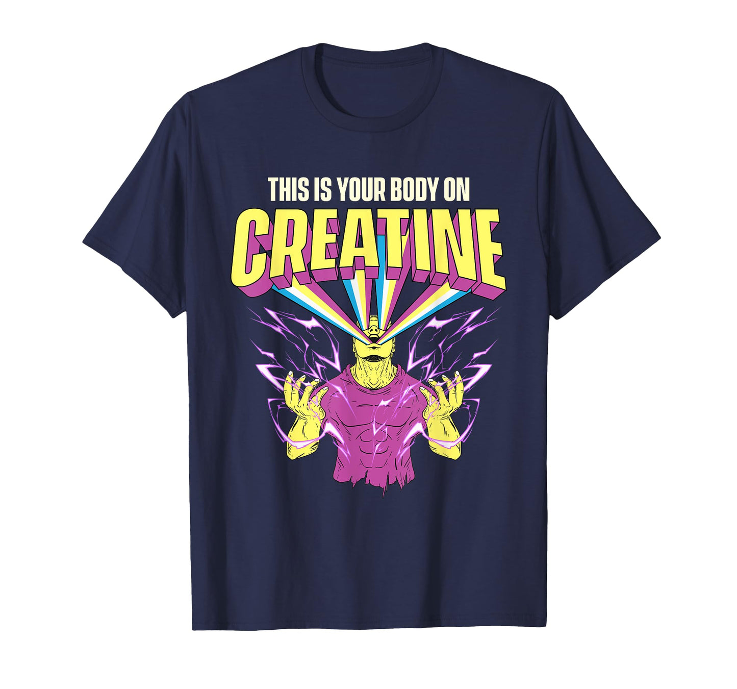 This Is Your Body On Creatine - Workout Gym Weightlifting T-Shirt
