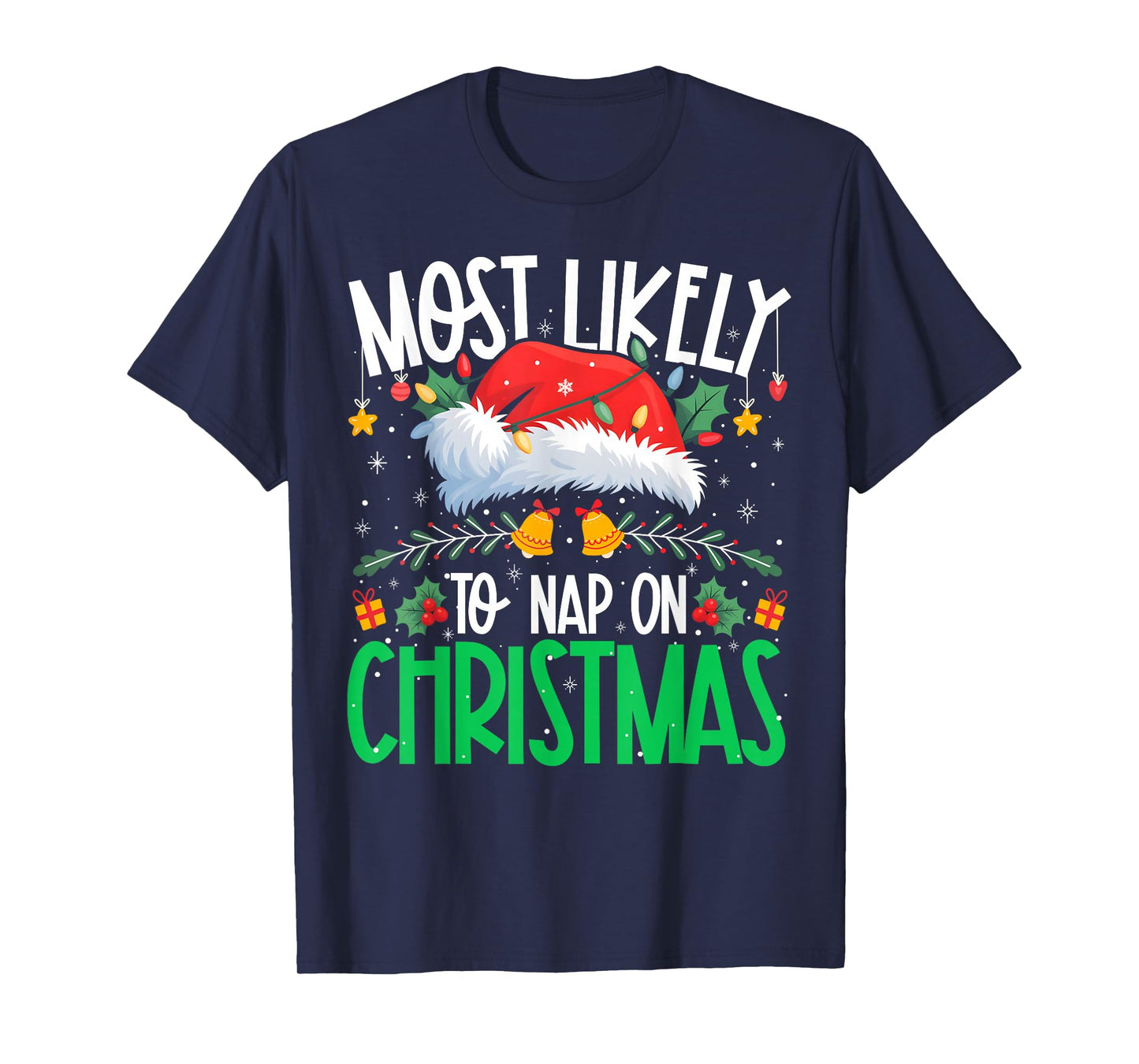 Most Likely to Nap On Christmas Funny Matching Xmas T-Shirt