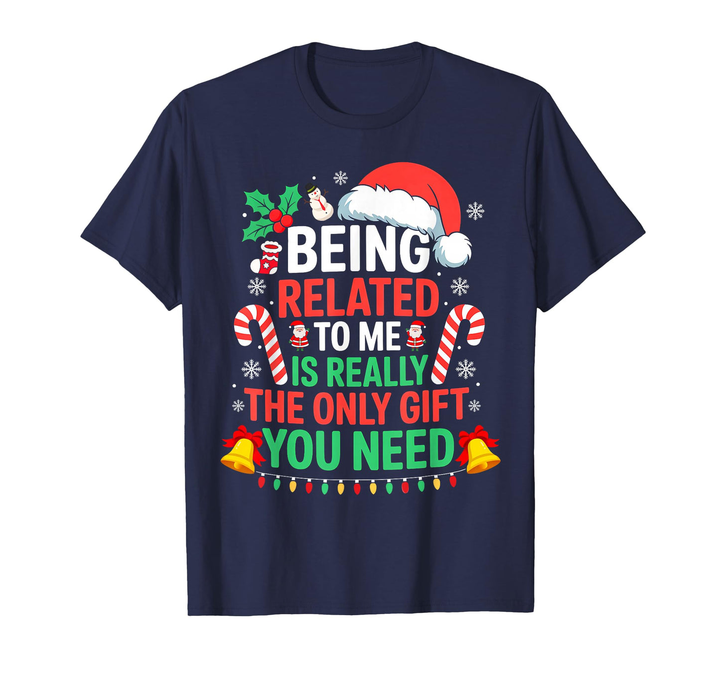 Being Related to Me Christmas Matching Family Xmas Holiday T-Shirt