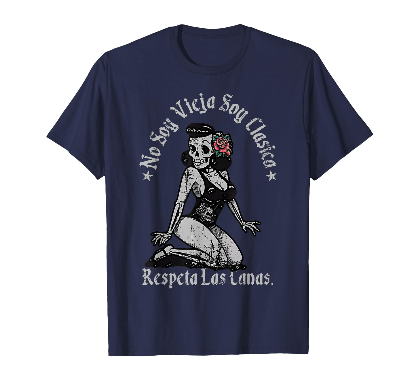 No Soy Vieja Respeta Las Canas T-Shirt